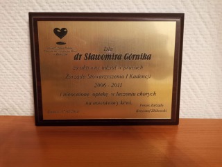 Odznaczenie dla dr Sławomira Górnika za aktywny udział w pracach Zarządu Stowarzyszenia I Kadencji 2006-2011 i nieocenioną opiekę w leczeniu chorych na nowotwory krwi - 17 mają 2011